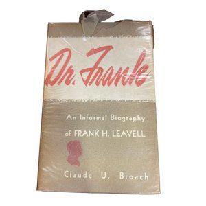 Dr Frank An Informal Biography of Frank Leavell Claude Broach 1950 Baptist Youth